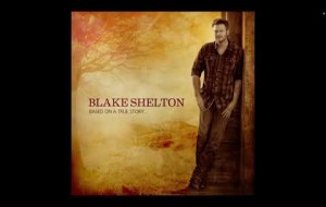 Blake Shelton - Mine Would Be You