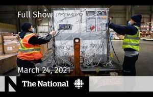 CBC News: The National | Vaccine supply concerns; Rebuilding Raqqa